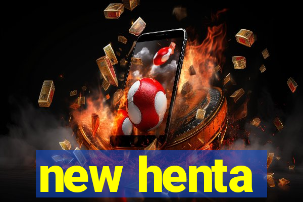 new henta